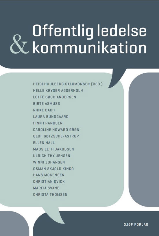 Cover for Hans Mogensen; Caroline Howard Grøn; Mads Leth Jakobsen; Oluf Gøtzsche-Astrup; Christian Nyvang Qvick; Marita Svane; Helle Kryger Aggerholm; Birte Asmuß; Rikke Bach; Laura Bundgaard; Ellen Hall; Ulrich Thy Jensen; Osman Skjold Kingo; Lotte Bøgh Andersen;  · Lærebog: Offentlig ledelse og kommunikation (Sewn Spine Book) [1º edição] (2025)