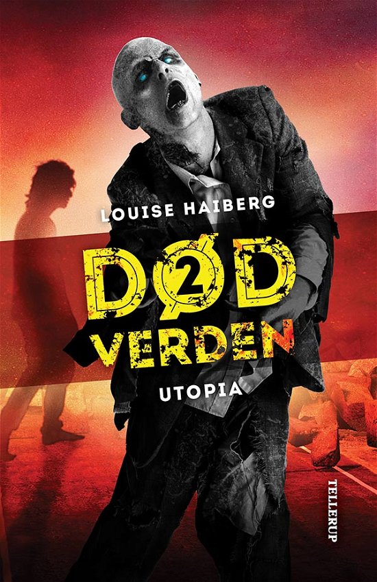 Cover for Louise Haiberg · Død verden, 2: Død verden #2: Utopia (Hardcover bog) [1. udgave] (2017)