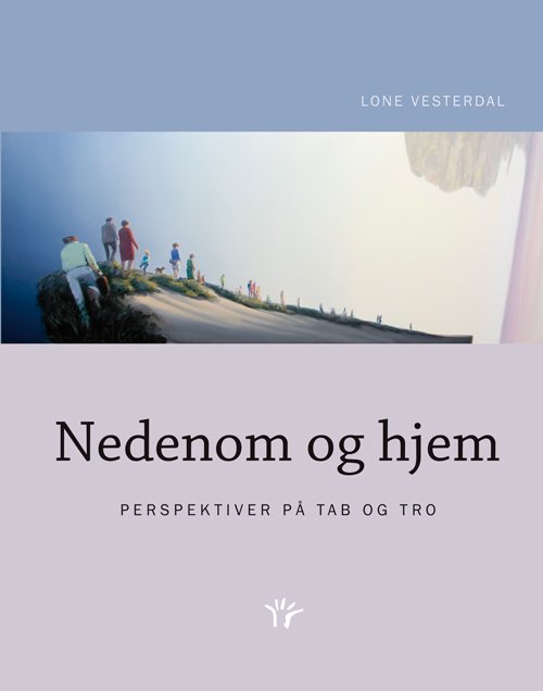 Cover for Lone Vesterdal · Nedenom og hjem (Bound Book) [1º edição] [Indbundet] (2014)