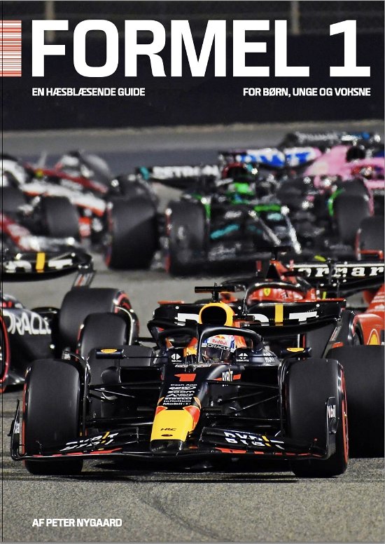 Cover for Peter Nygaard · Formel 1 - en hæsblæsende guide (Hardcover bog) [1. udgave] (2024)