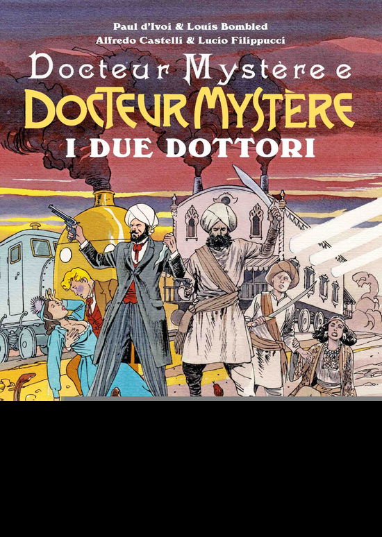 Cover for Alfredo Castelli · I Due Dottori. Docteur Mystere (Book)