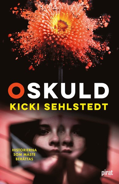 Cover for Kicki Sehlstedt · Aida Svantesson: Oskuld : historierna som måste berättas (Bound Book) (2019)