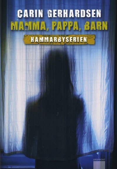 Cover for Carin Gerhardsen · Hammarbyserien: Mamma, pappa, barn (Gebundesens Buch) (2009)
