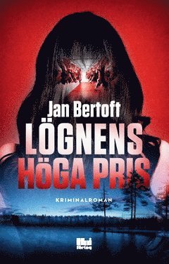 Cover for Jan Bertoft · Lögnens höga pris (Paperback Book) (2019)