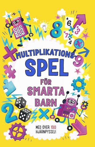 Multiplikationsspel för smarta barn - Gareth Moore - Boeken - Tukan Förlag - 9789180385466 - 29 augustus 2024