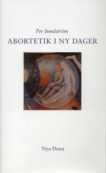 Cover for Per Sundström · Abortetik i ny dager (Bound Book) (1994)