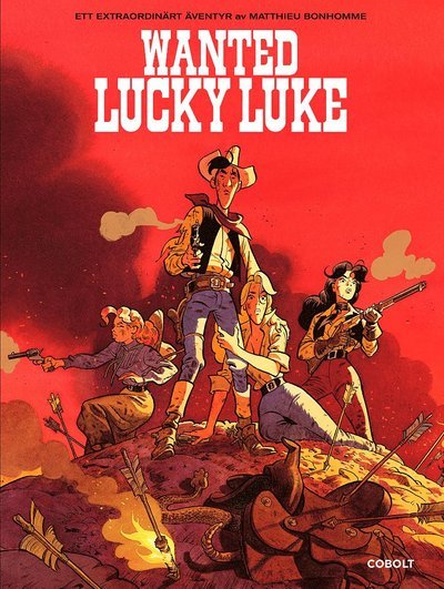 Cover for Matthieu Bonhomme · Ett extraordinärt äventyr med Lucky Luke: Wanted Lucky Luke (Innbunden bok) (2021)