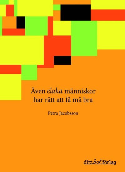 Cover for Petra Jacobsson · Även elaka människor har rätt att få må bra (Buch) (2021)