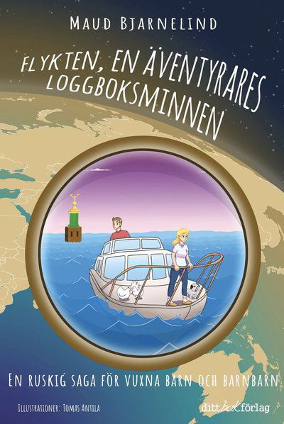 Cover for Maud Bjarnelind · Flykten : en äventyrares loggboksminnen (Hardcover Book) (2024)