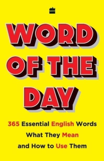 Cover for Word of the Day: 365 Essential English Words, What They Mean, and How toUse Them (Paperback Book) (2020)