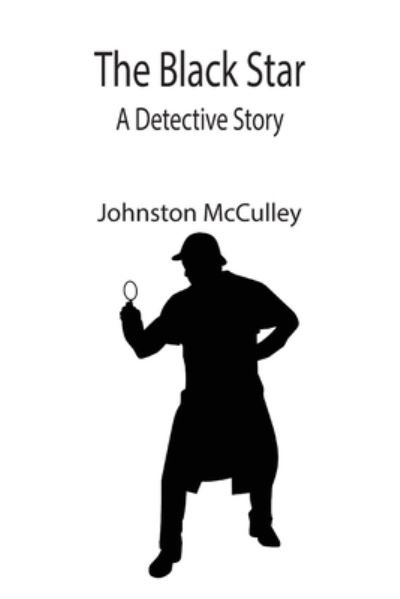 Cover for Johnston McCulley · The Black Star (Pocketbok) (2021)
