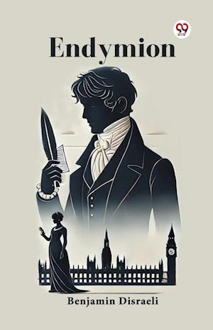 Cover for Benjamin Disraeli · Endymion (Paperback Book) (2025)
