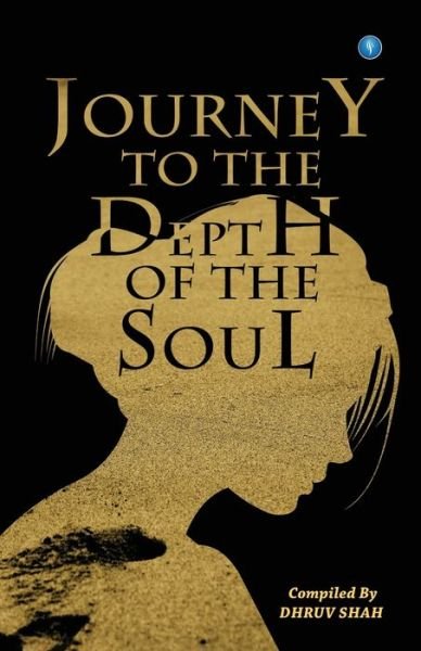 Cover for Dhruv Shah · Journey to the Depth of the Soul (Pocketbok) (2020)