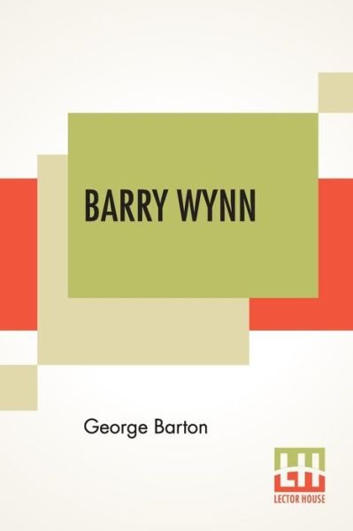 Cover for George Barton · Barry Wynn: Or The Adventures Of A Page Boy In The United States Congress (Paperback Book) (2020)