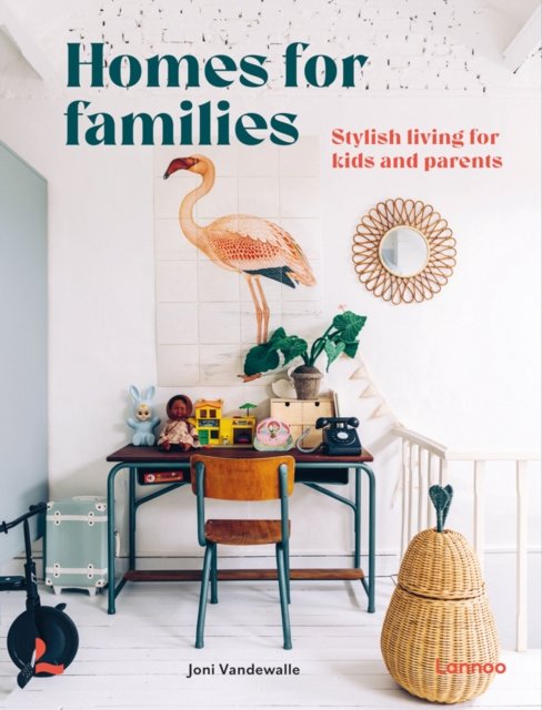 Cover for Joni Vandewalle · Homes for Families: Stylish living for kids and parents - Homes For (Gebundenes Buch) (2022)