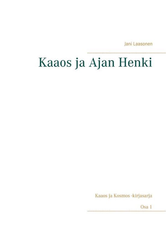 Cover for Laasonen · Kaaos ja Ajan Henki (Buch) (2017)