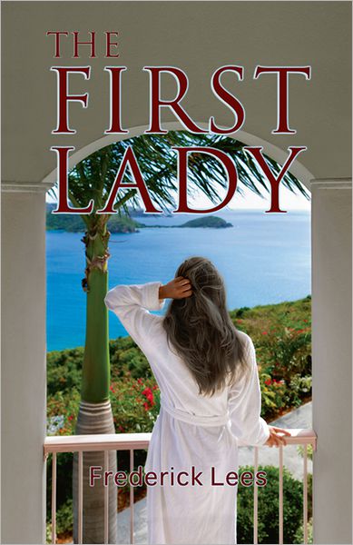 Cover for Frederick Lees · The First Lady (Pocketbok) (2012)