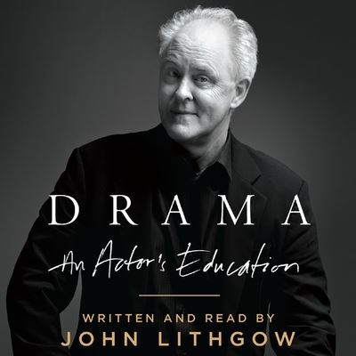 Drama - John Lithgow - Music - HarperCollins - 9798200715466 - June 22, 2021