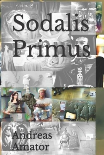 Cover for Andreas Amator · Sodalis Primus (Paperback Bog) (2022)