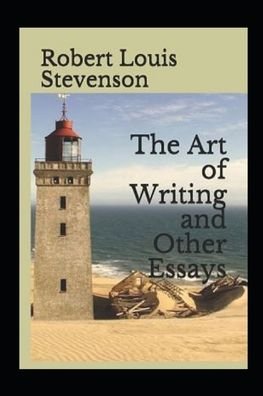 Cover for Robert Louis Stevenson · Essays in the Art of Writing Annotated (Paperback Bog) (2022)
