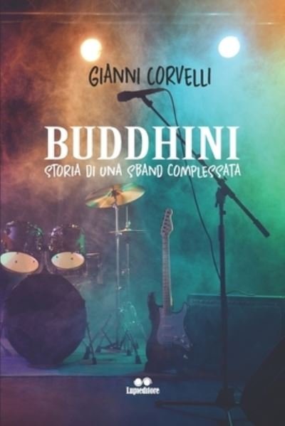 Cover for Corvelli Gianni Corvelli · BUDDHINI: Storia di una sband complessata (Paperback Bog) (2022)