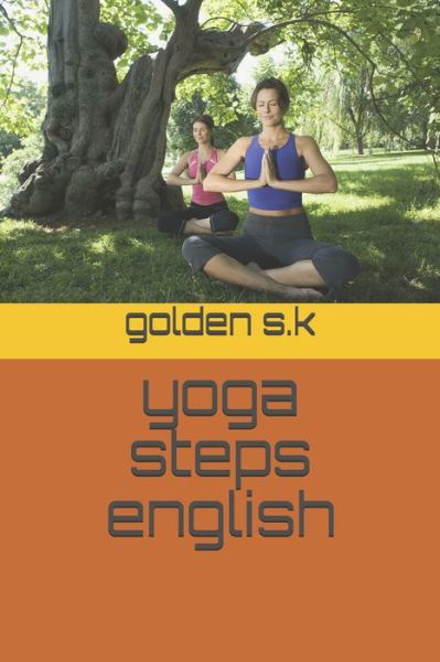 Cover for Goden S K · Yoga Steps English (Pocketbok) (2021)