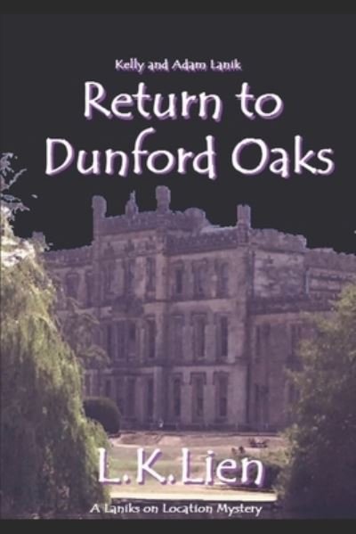Cover for L K Lien · Return to Dunford Oaks - Laniks on Location Mysteries (Paperback Bog) (2021)