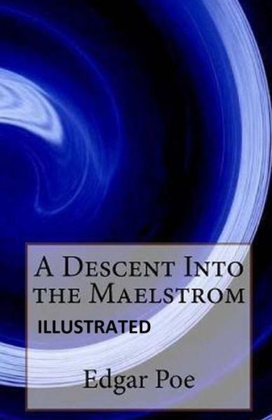 Cover for Edgar Allan Poe · A Descent into the Maelstroem (ILLUSTRATED) (Paperback Bog) (2021)