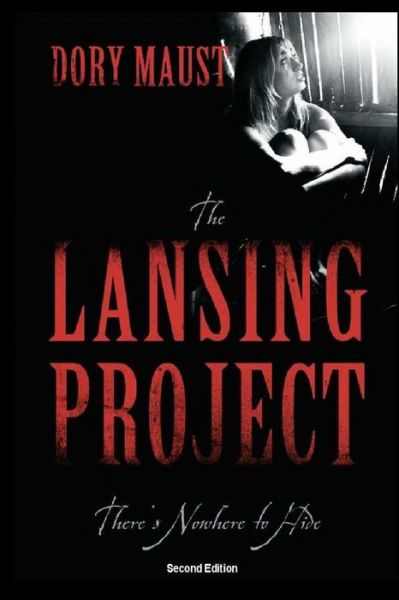 Cover for Dory Maust · The Lansing Project (Paperback Book) (2021)