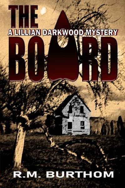 Cover for R M Burthom · The Board: Lillian Darkwood Mystery (Paperback Book) (2021)