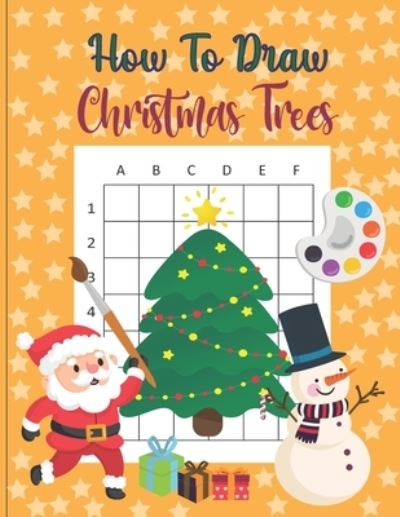 Cover for Annaleisa Moeller · How To Draw Christmas Trees (Paperback Book) (2020)