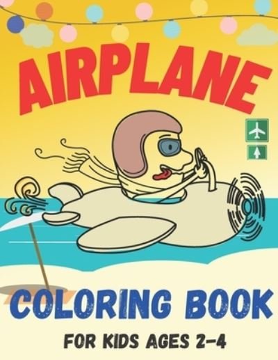Cover for Sakara · Airplane Coloring Book for Kids Ages 2-4 (Paperback Bog) (2020)