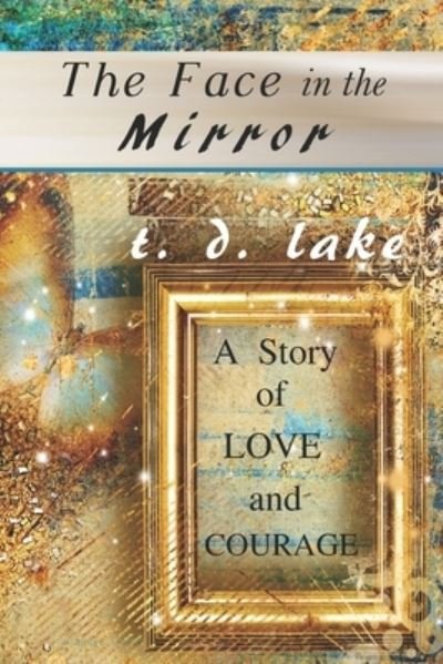 Cover for T D Lake · The Face in the Mirror (Paperback Bog) (2020)