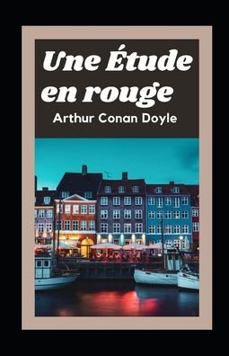 Cover for Conan Doyle · Une Etude en rouge illustree (Taschenbuch) (2020)