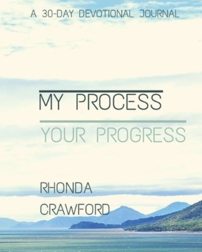 Cover for Rhonda Crawford · My Process, Your Progress (Paperback Book) (2021)