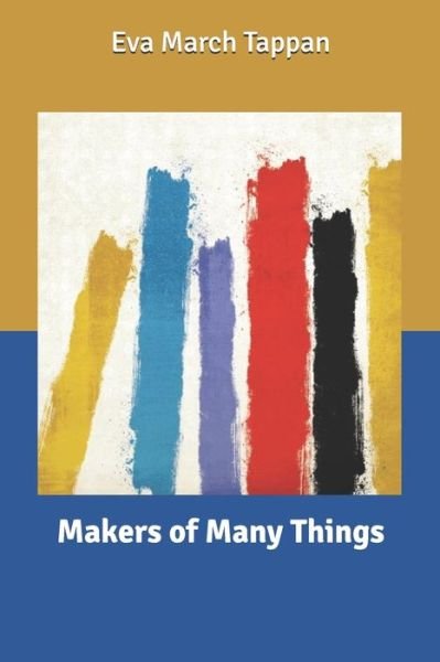 Cover for Eva March Tappan · Makers of Many Things (Paperback Book) (2020)