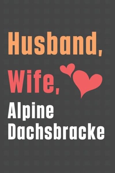 Cover for Wowpooch Press · Husband, Wife, Alpine Dachsbracke (Paperback Book) (2020)