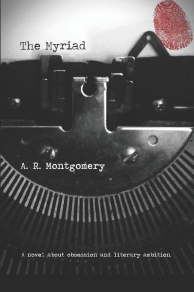 Cover for A R Montgomery · The Myriad (Paperback Book) (2020)