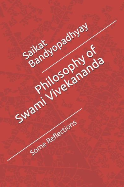 Cover for Saikat Bandyopadhyay · Philosophy of Swami Vivekananda (Paperback Book) (2014)