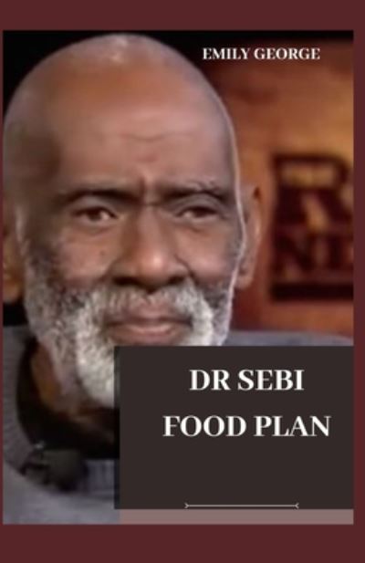 Cover for Emily George · Dr Sebi Food Plan (Paperback Book) (2020)