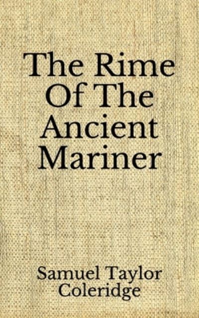 Cover for Samuel Taylor Coleridge · The Rime Of The Ancient Mariner (Taschenbuch) (2020)