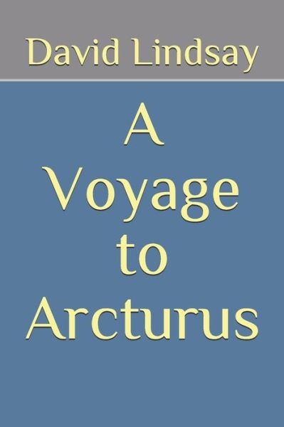 Cover for David Lindsay · A Voyage to Arcturus (Paperback Book) (2020)