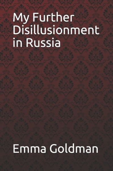 Cover for Emma Goldman · My Further Disillusionment in Russia Emma Goldman (Paperback Book) (2020)