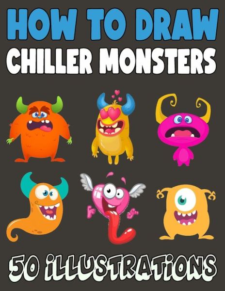 Cover for Madeline Knight · How to Draw Chiller Monsters (Paperback Book) (2020)