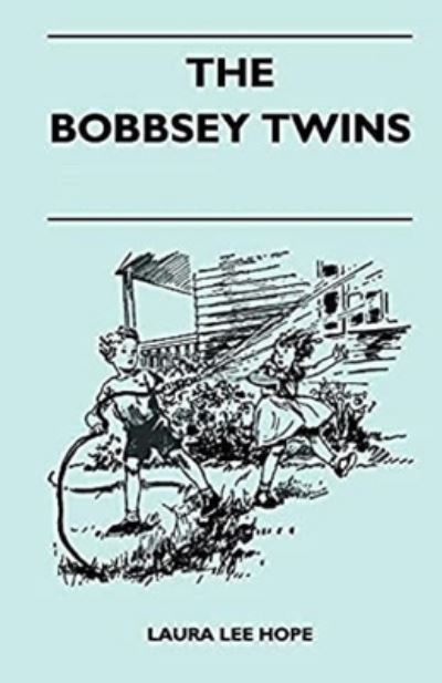 Cover for Laura Lee Hope · The Bobbsey Twins Illustrated (Paperback Book) (2021)