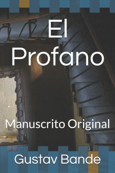 Cover for Gustav Bande · El Profano (Paperback Book) (2021)