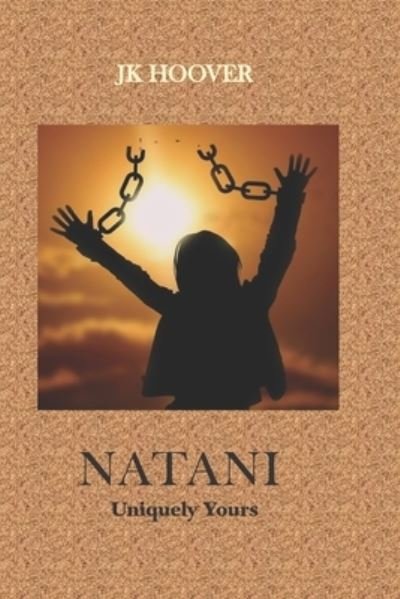 Natani - Jk Hoover - Books - Independently Published - 9798725164466 - March 30, 2021