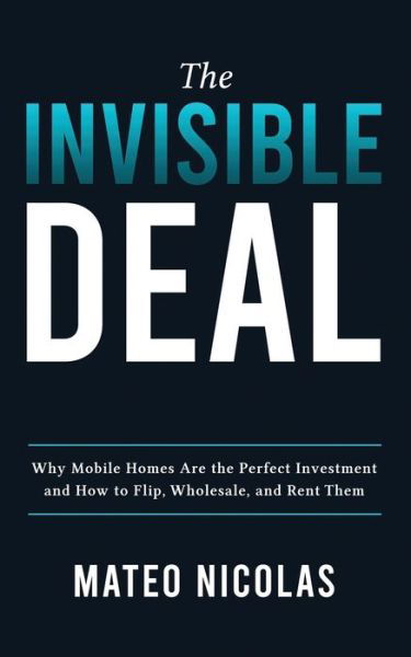Mateo Nicolas · The Invisible Deal (Paperback Book) (2021)