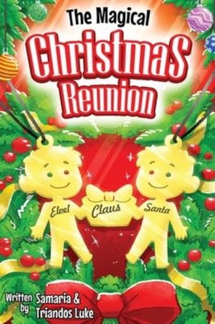 Cover for Triandos Luke · The Magical Christmas Reunion (Hardcover bog) (2022)