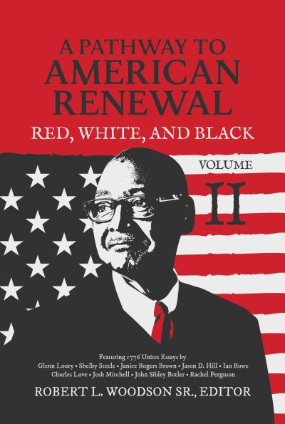 Cover for A Pathway to American Renewal: Red, White, and Black Volume II (Hardcover Book) (2024)